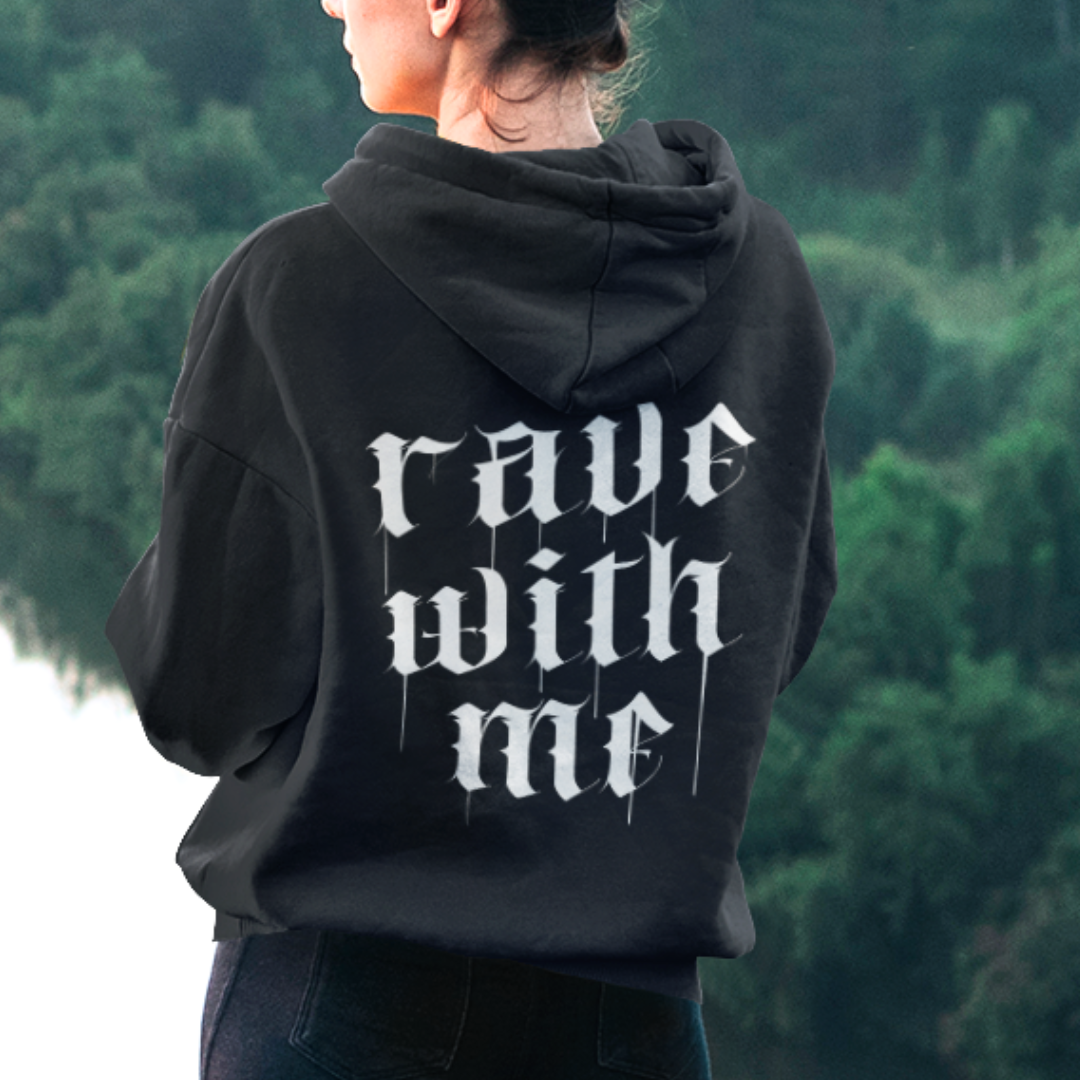RAVE WITH ME - Backprint Bio Oversized Hoodie Unisex