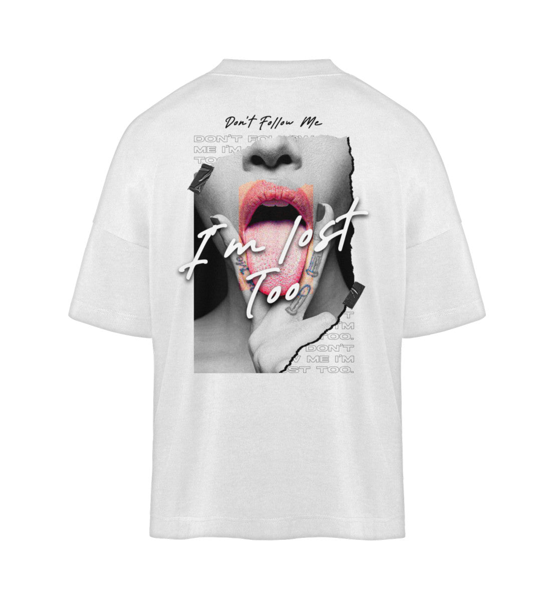 I AM LOST TOO - Backprint Bio Oversized Shirt Unisex
