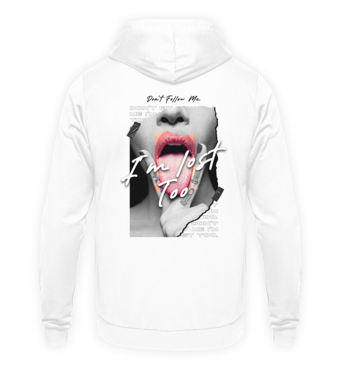 I AM LOST TOO - Backprint Hoodie Unisex