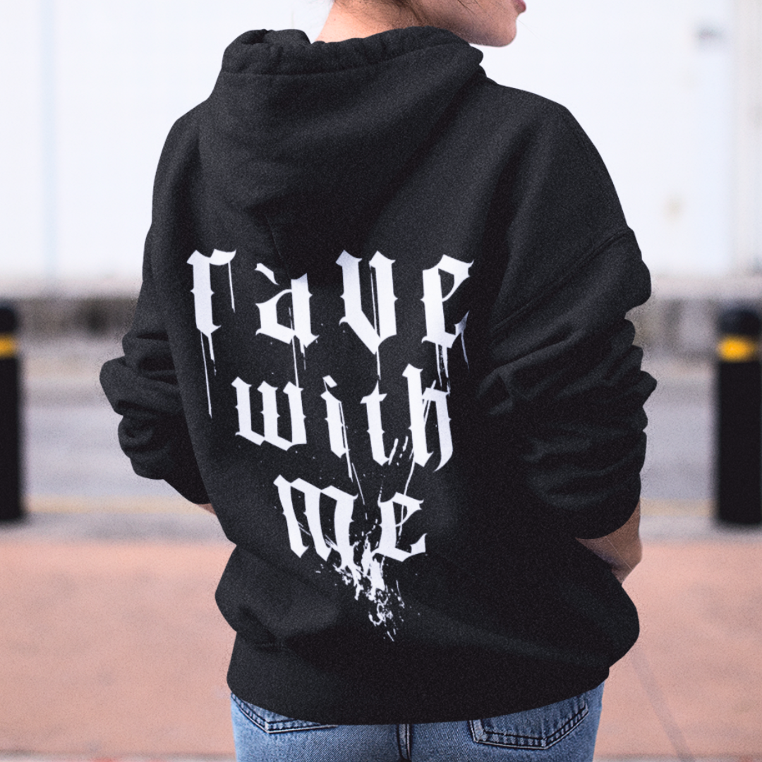 RAVE WITH ME  - Backprint Hoodie Unisex