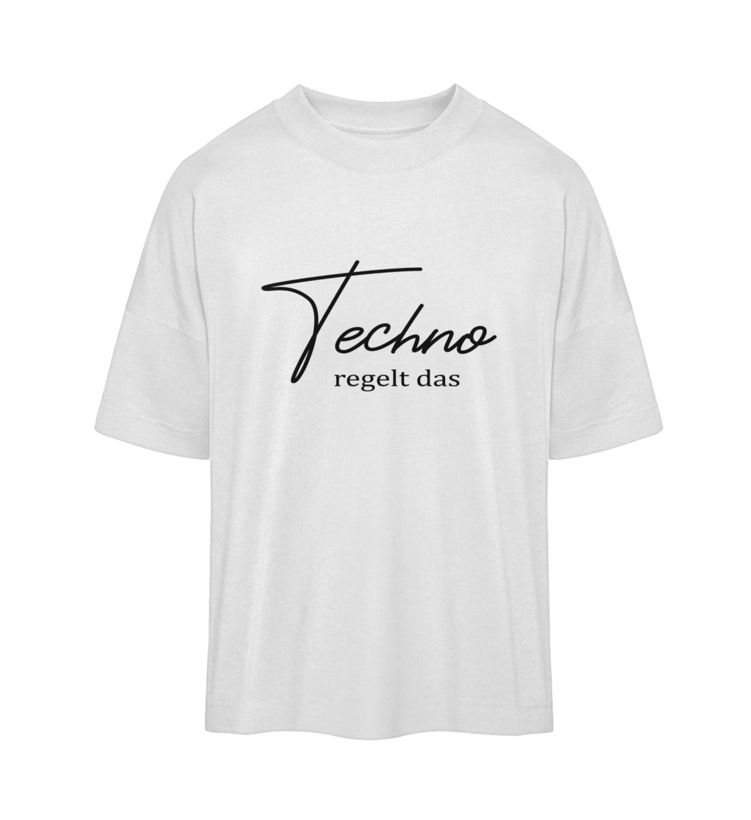 TECHNO REGELT DAS  - Bio Oversized Shirt Unisex